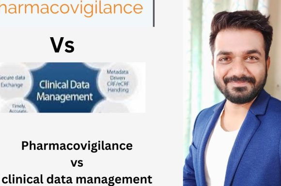 Pharmacovigilance vs Clinical Data Management