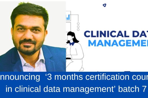 Announcing 3 month certification course in clinical data management